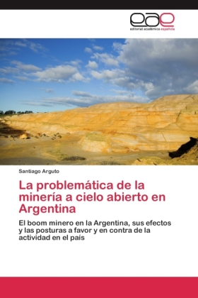 La problemática de la minería a cielo abierto en Argentina 
