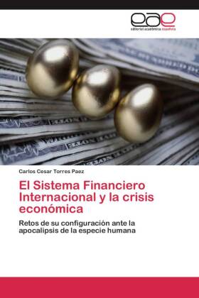 El Sistema Financiero Internacional y la crisis económica 