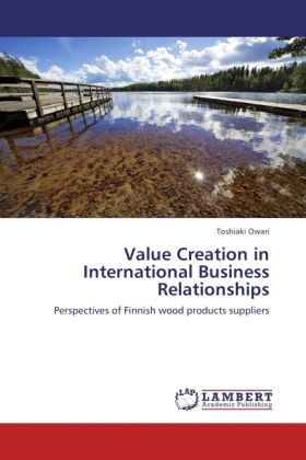 Value Creation in International Business Relationships 