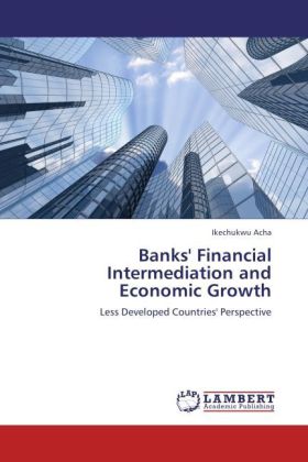 Banks' Financial Intermediation and Economic Growth 