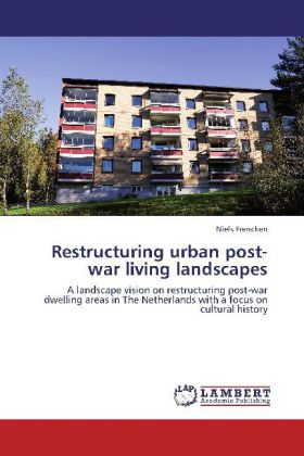 Restructuring urban post-war living landscapes 