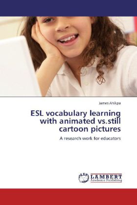 ESL vocabulary learning with animated vs.still cartoon pictures 