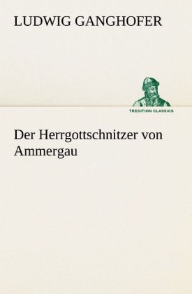 Der Herrgottschnitzer von Ammergau 