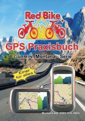 GPS Praxisbuch Garmin Montana - Serie 