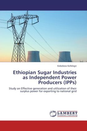 Ethiopian Sugar Industries as Independent Power Producers (IPPs) 