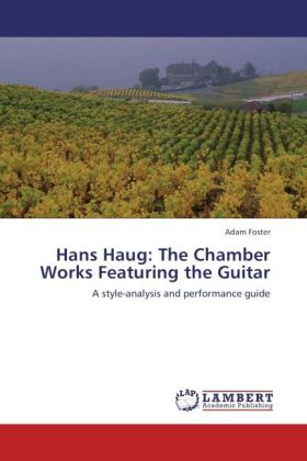 Hans Haug: The Chamber Works Featuring the Guitar 