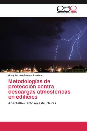 Metodologías de protección contra descargas atmosféricas en edificios 