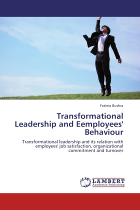 Transformational Leadership and Eemployees' Behaviour 