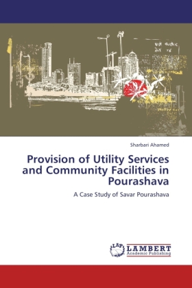 Provision of Utility Services and Community Facilities in Pourashava 
