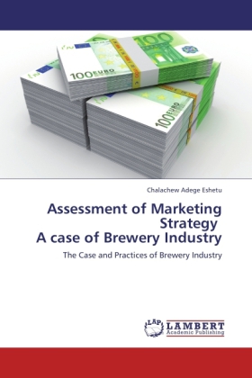Assessment of Marketing Strategy A case of Brewery Industry 