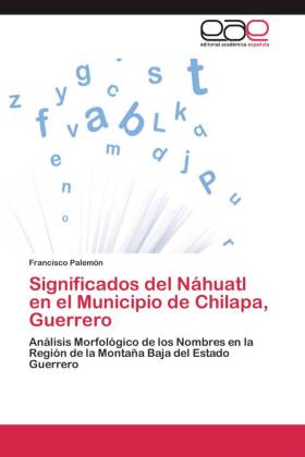 Significados del Náhuatl en el Municipio de Chilapa, Guerrero 