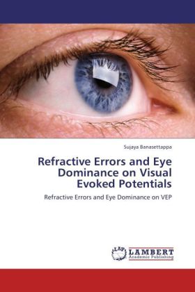Refractive Errors and Eye Dominance on Visual Evoked Potentials 