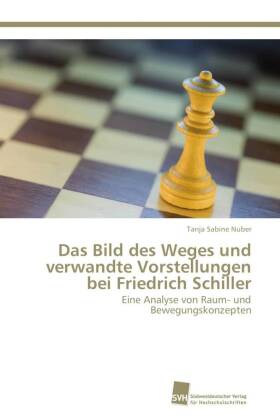 Das Bild des Weges und verwandte Vorstellungen bei Friedrich Schiller 