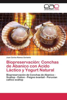 Biopreservación: Conchas de Abanico con Acido Láctico y Yogurt Natural 