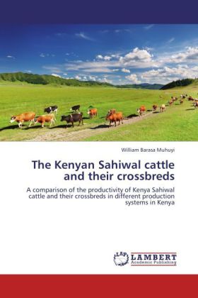 The Kenyan Sahiwal cattle and their crossbreds 
