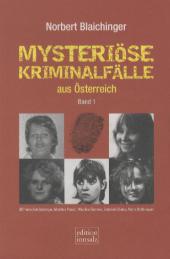 Mysteriöse Kriminalfälle aus Österreich