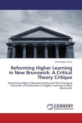 Reforming Higher Learning in New Brunswick: A Critical Theory Critique 