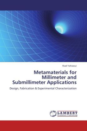 Metamaterials for Millimeter and Submillimeter Applications 