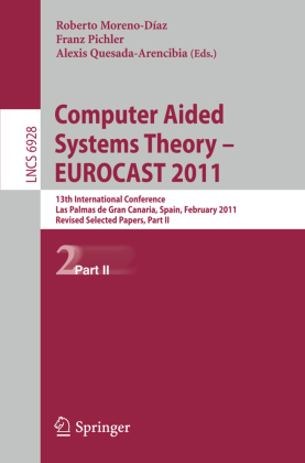 Computer Aided Systems Theory -- EUROCAST 2011 