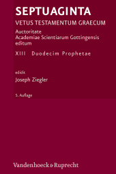 Septuaginta. Vetus Testamentum Graecum. Auctoritate Academiae Scietiarum... / Septuaginta. Band 13