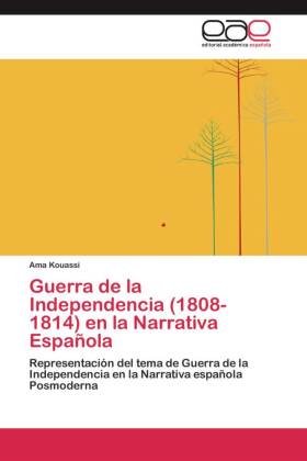 Guerra de la Independencia (1808-1814) en la Narrativa Española 