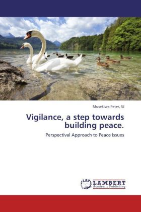 Vigilance, a step towards building peace. 