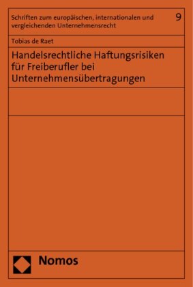 Handelsrechtliche Haftungsrisiken für Freiberufler bei Unternehmensübertragungen 