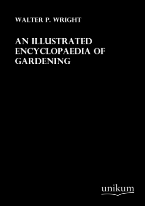 An illustrated Encyclopaedia of Gardening 