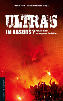Ultras im Abseits?