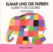 Elmar und die Farben, deutsch-spanisch. Elmer y los colores
