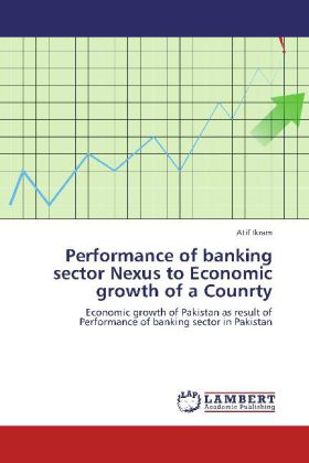 Performance of banking sector Nexus to Economic growth of a Counrty 