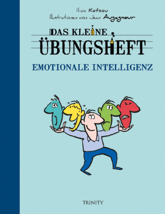 Das kleine Übungsheft  - Emotionale Intelligenz 