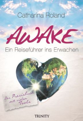 Awake - Ein Reiseführer ins Erwachen 