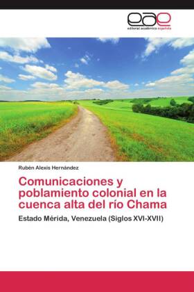 Comunicaciones y poblamiento colonial en la cuenca alta del río Chama 
