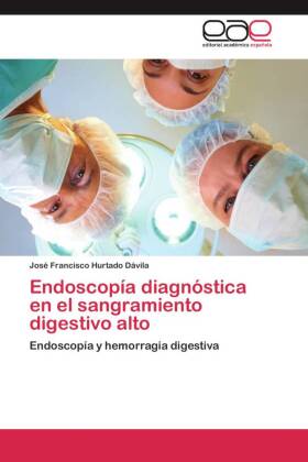 Endoscopía diagnóstica en el sangramiento digestivo alto 
