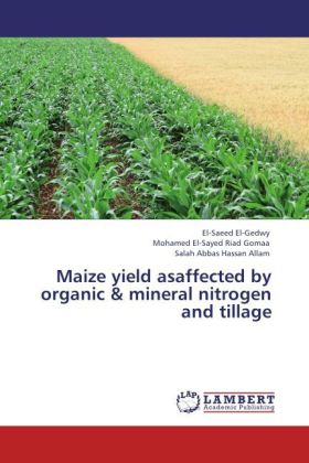 Maize yield asaffected by organic & mineral nitrogen and tillage 