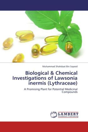 Biological & Chemical Investigations of Lawsonia inermis (Lythraceae) 