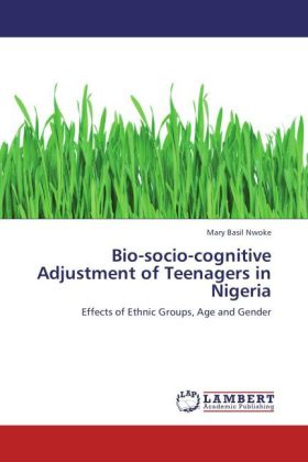 Bio-socio-cognitive Adjustment of Teenagers in Nigeria 
