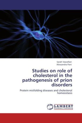 Studies on role of cholesterol in the pathogenesis of prion disorders 