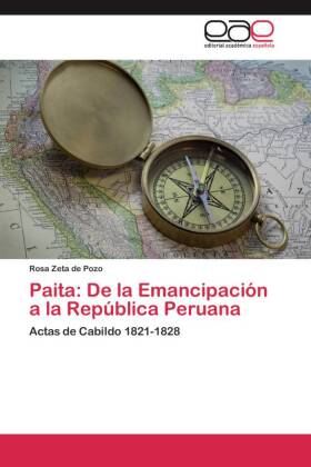 Paita: De la Emancipación a la República Peruana 