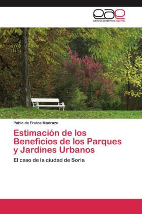 Estimación de los Beneficios de los Parques y Jardines Urbanos 