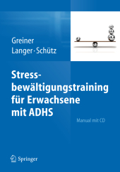 Stressbewältigungstraining für Erwachsene mit ADHS, m. CD-ROM