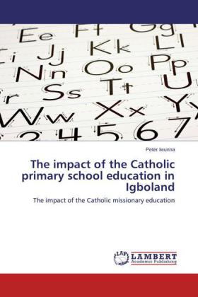 The impact of the Catholic primary school education in Igboland 