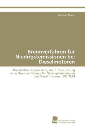 Brennverfahren für Niedrigstemissionen bei Dieselmotoren 