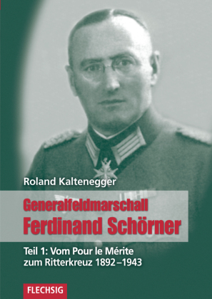 Generalfeldmarschall Ferdinand Schörner 