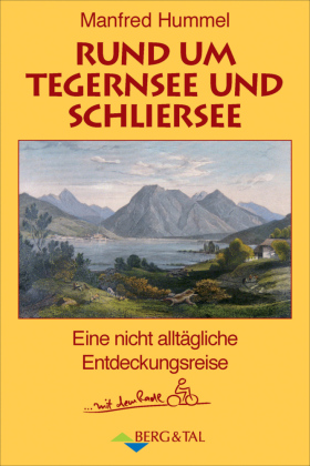 Rund um Tegernsee und Schliersee