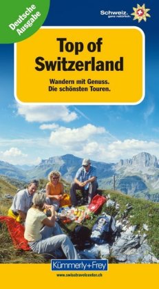 Top of Switzerland, Wandern mit Genuss