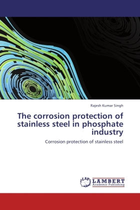 The corrosion protection of stainless steel in phosphate industry 