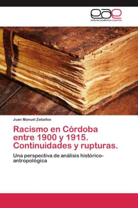 Racismo en Córdoba entre 1900 y 1915. Continuidades y rupturas. 