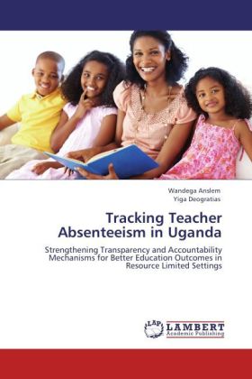 Tracking Teacher Absenteeism in Uganda 